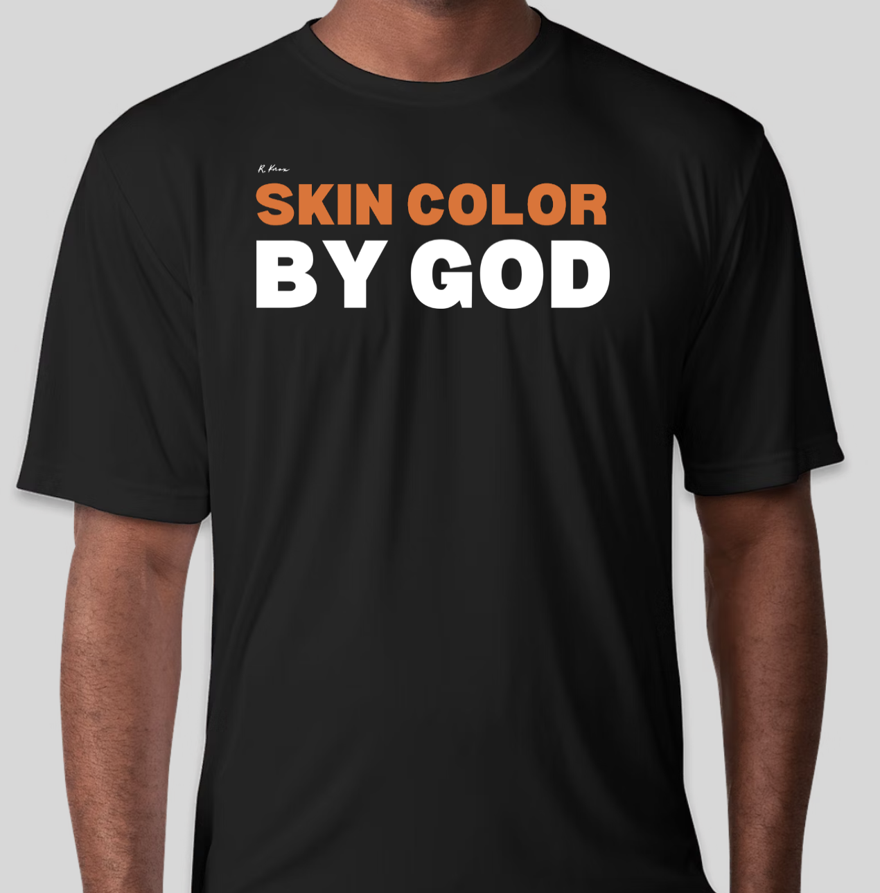 The Skin Color by God t-shirt features the revolutionary phrase on the front of the shirt. The classic BHS logo is applied to the back of the t-shirt.